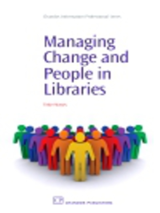 Title details for Managing Change and People in Libraries by Tinker Massey - Available